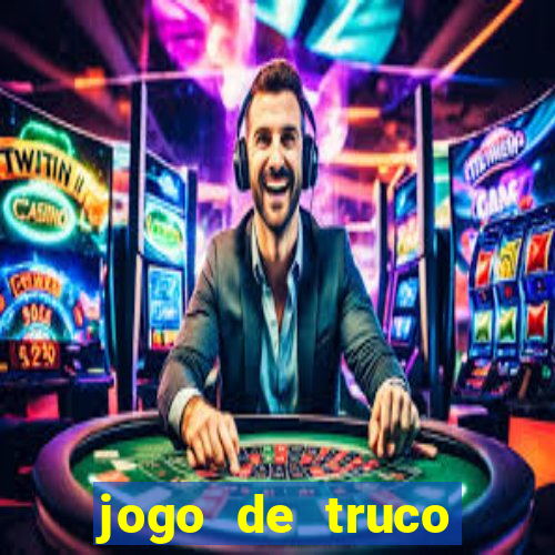 jogo de truco grátis 360